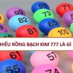 rong-bach-kim-777-la-gi
