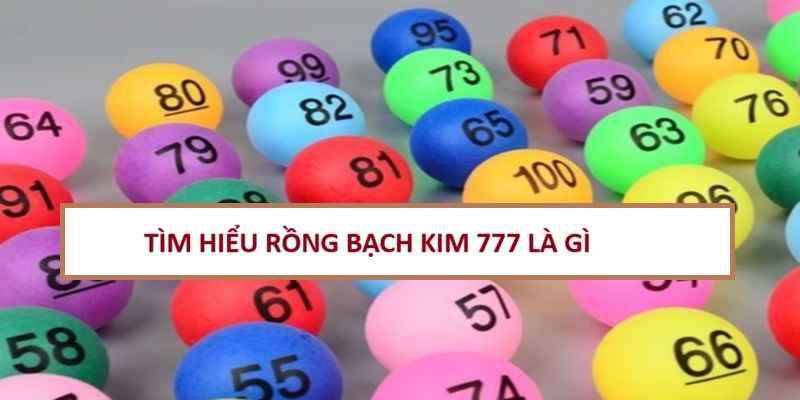 rong-bach-kim-777-la-gi